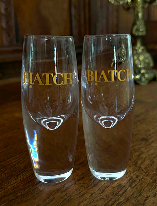 BIATCH® Sipping Glasses